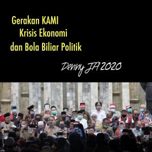 Gerakan KAMI, Krisis Ekonomi, dan Bola Biliar Politik