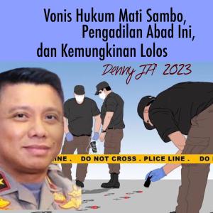 Vonis Mati Sambo, Pengadilan Abad Ini, dan Kemungkinan Lolos