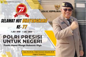 POLRI Presisi untuk Negeri, Selamat HUT Polri ke 77