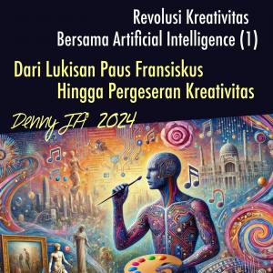 Dari Lukisan Paus Fransiskus Hingga Dimulainya Pergeseran Kreativitas