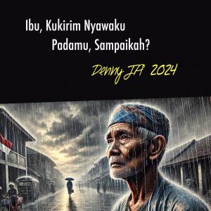 Ibu, Kukirim Nyawaku Padamu, Sampaikah?