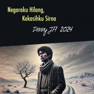 Negaraku Hilang, Kekasihku Sirna