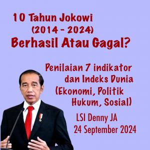 10 Tahun Jokowi 2014-2024: Sukses Atau Gagal?