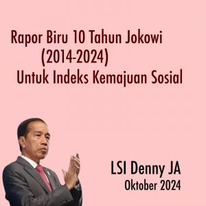 Rapor Biru 10 Tahun Jokowi Untuk Indeks Kemajuan Sosial