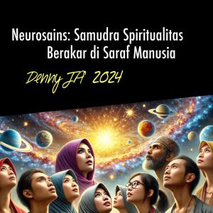 Neurosciance: Samudra Spiritualitas Berakar di Saraf Manusia