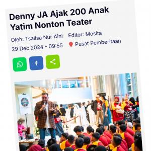 Denny JA Mengajak 200 Anak-Anak Yatim Menonton Teater