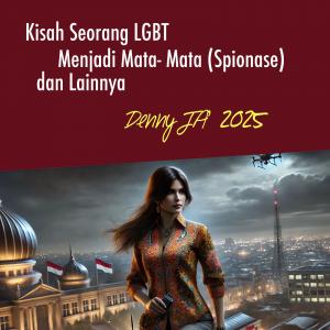 KETIKA SEORANG LGBT MENJADI MATA-MATA (SPIONASE) DAN LAINNYA