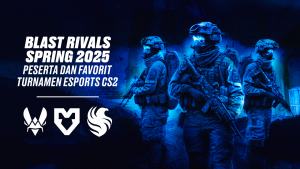 BLAST Rivals Spring 2025, Inilah Peserta dan Turnamen Favorit Esports CS2