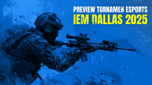 Preview Turnamen Esports IEM Dallas 2025: Persiapan Terakhir Sebelum Major dan Kembalinya Sang Legenda Sederhana