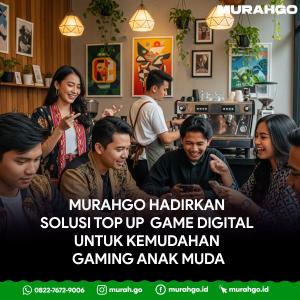 MurahGo Hadirkan Solusi Top Up Game Digital untuk Kemudahan Gaming Anak Muda