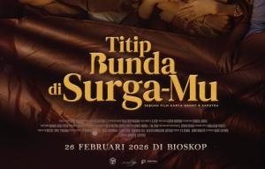 Film Titip Bunda di Surga-Mu Rilis Official Trailer, Siap Hadirkan Kisah Hangat Penyejuk Hati Jelang Lebaran