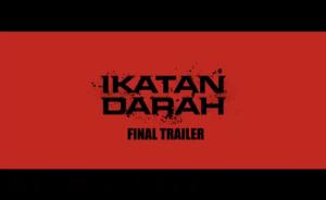 Final Trailer Film Ikatan Darah yang Brutal dan Berdarah-Darah, Sidharta Tata Bikin Kamera Ikut Berantem