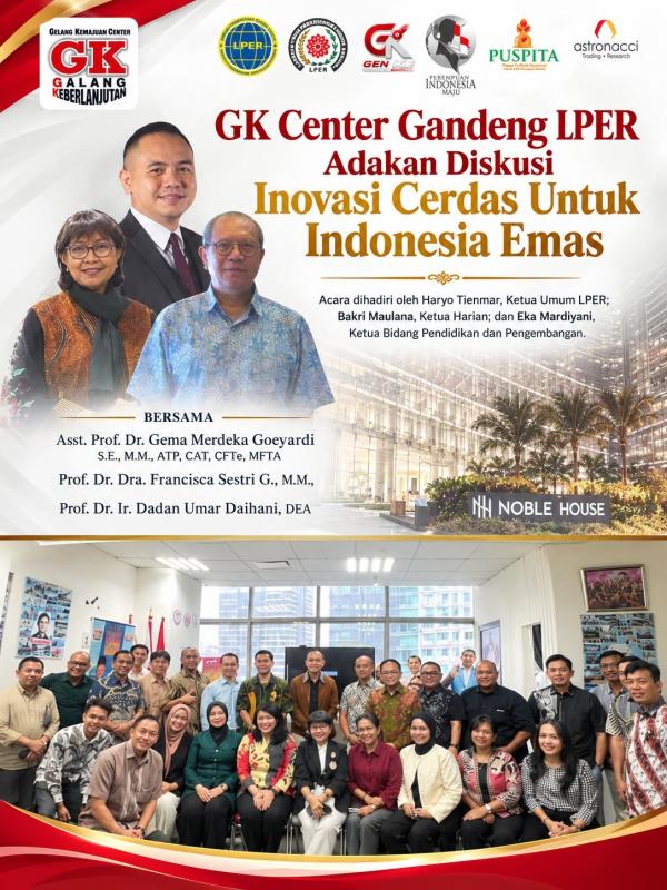 GK Center Gandeng LPER Adakan Diskusi Inovasi Cerdas untuk Indonesia Emas